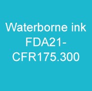 2024 waterborne ink FDA21-CFR175.300